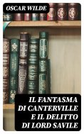 ebook: Il fantasma di Canterville e il delitto di Lord Savile