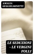 eBook: Le seduzioni - Le vergini folli