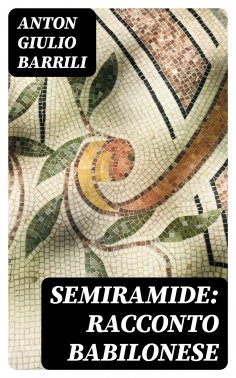 eBook: Semiramide: Racconto babilonese