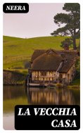 ebook: La vecchia casa