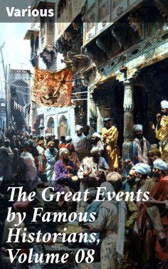 eBook: The Great Events by Famous Historians, Volume 08