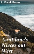 ebook: Aunt Jane's Nieces out West