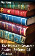ebook: The World's Greatest Books — Volume 02 — Fiction