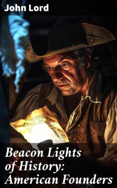 ebook: Beacon Lights of History: American Founders