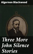 ebook: Three More John Silence Stories