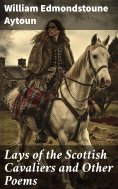 ebook: Lays of the Scottish Cavaliers and Other Poems