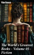 eBook: The World's Greatest Books — Volume 05 — Fiction