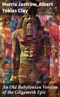 eBook: An Old Babylonian Version of the Gilgamesh Epic