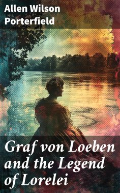 ebook: Graf von Loeben and the Legend of Lorelei