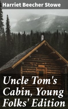 eBook: Uncle Tom's Cabin, Young Folks' Edition