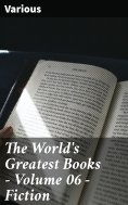 eBook: The World's Greatest Books — Volume 06 — Fiction