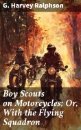 ebook: Boy Scouts on Motorcycles; Or, With the Flying Squadron