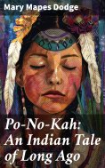 eBook: Po-No-Kah: An Indian Tale of Long Ago