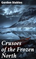 eBook: Crusoes of the Frozen North