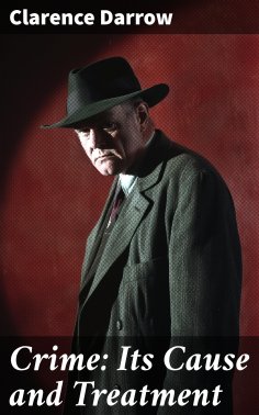 ebook: Crime: Its Cause and Treatment