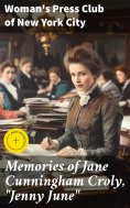 ebook: Memories of Jane Cunningham Croly, "Jenny June"