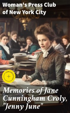 ebook: Memories of Jane Cunningham Croly, "Jenny June"