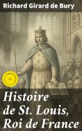 eBook: Histoire de St. Louis, Roi de France