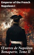 eBook: Œuvres de Napoléon Bonaparte, Tome II