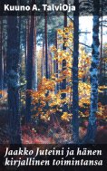 eBook: Jaakko Juteini ja hänen kirjallinen toimintansa