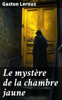 eBook: Le mystère de la chambre jaune