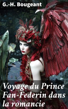 eBook: Voyage du Prince Fan-Federin dans la romancie