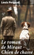 eBook: Le roman de Miraut - Chien de chasse