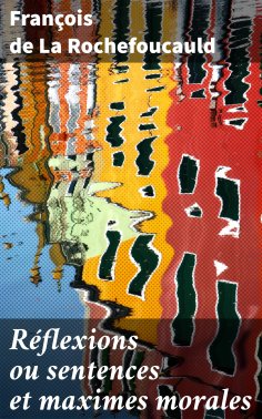 eBook: Réflexions ou sentences et maximes morales