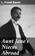 eBook: Aunt Jane's Nieces Abroad