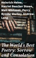 ebook: The World's Best Poetry: Sorrow and Consolation