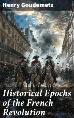 ebook: Historical Epochs of the French Revolution
