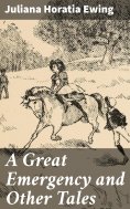 eBook: A Great Emergency and Other Tales