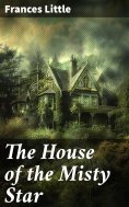 eBook: The House of the Misty Star