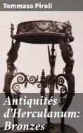 eBook: Antiquités d'Herculanum: Bronzes