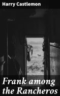 eBook: Frank among the Rancheros