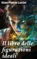eBook: Il libro delle figurazioni ideali
