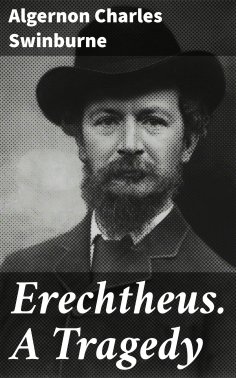 eBook: Erechtheus. A Tragedy