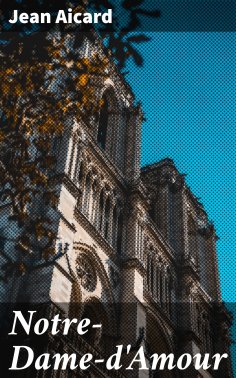 ebook: Notre-Dame-d'Amour