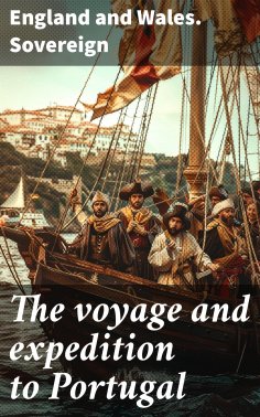 eBook: The voyage and expedition to Portugal