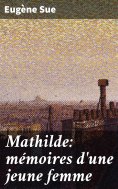 eBook: Mathilde: mémoires d'une jeune femme