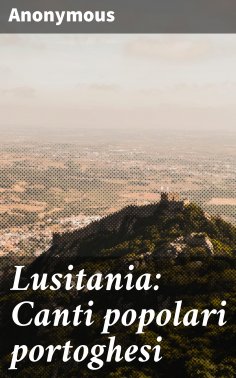 eBook: Lusitania: Canti popolari portoghesi