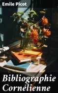 ebook: Bibliographie Cornélienne
