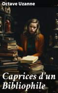 eBook: Caprices d'un Bibliophile