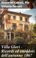 eBook: Villa Glori - Ricordi ed aneddoti dell'autunno 1867