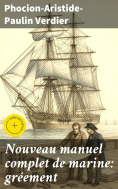 eBook: Nouveau manuel complet de marine: gréement