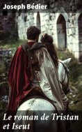 ebook: Le roman de Tristan et Iseut