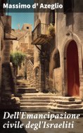 eBook: Dell'Emancipazione civile degl'Israeliti