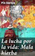 eBook: La lucha por la vida: Mala hierba