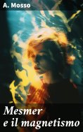 eBook: Mesmer e il magnetismo