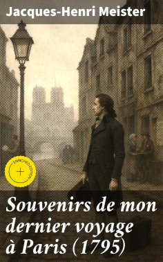 eBook: Souvenirs de mon dernier voyage à Paris (1795)